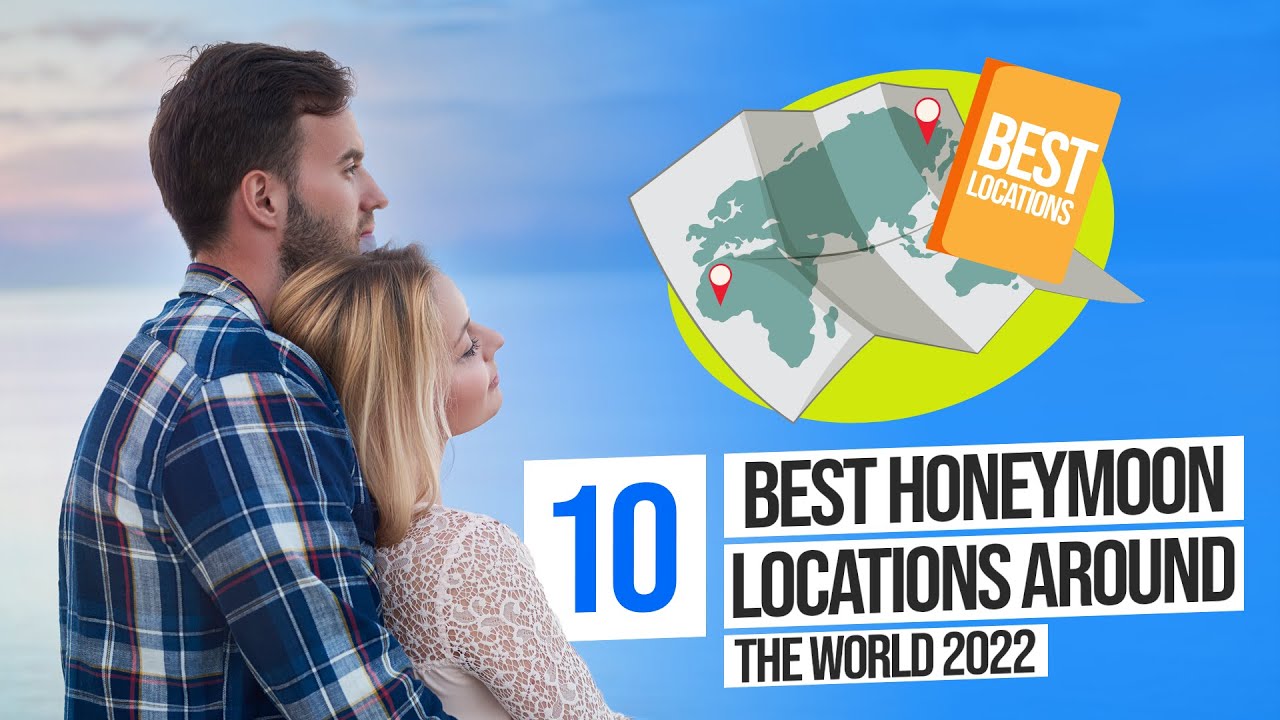 10 Best Honeymoon Locations Around the World | Top 10 Crew