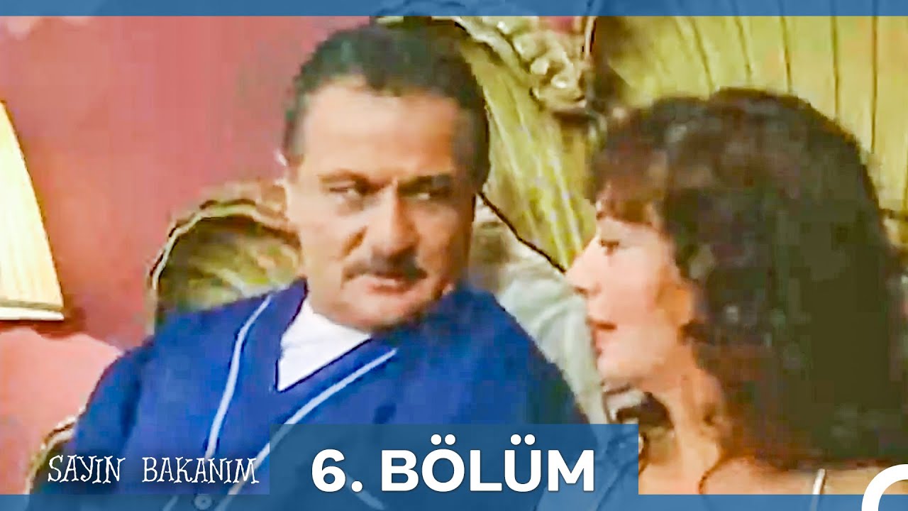 Sayın Bakanım 6. Bölüm | Nostalji Diziler