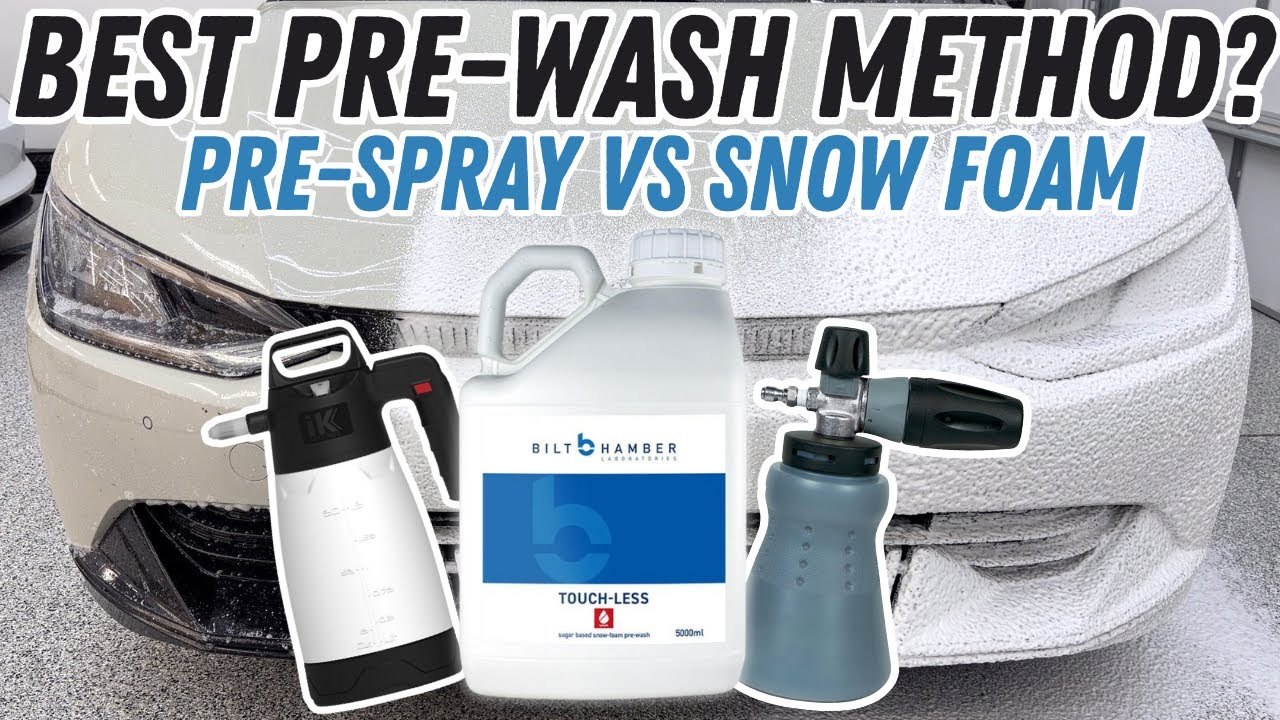 Pre-Spray vs Snow Foam - Which Pre-Wash Method Actually Works Better?