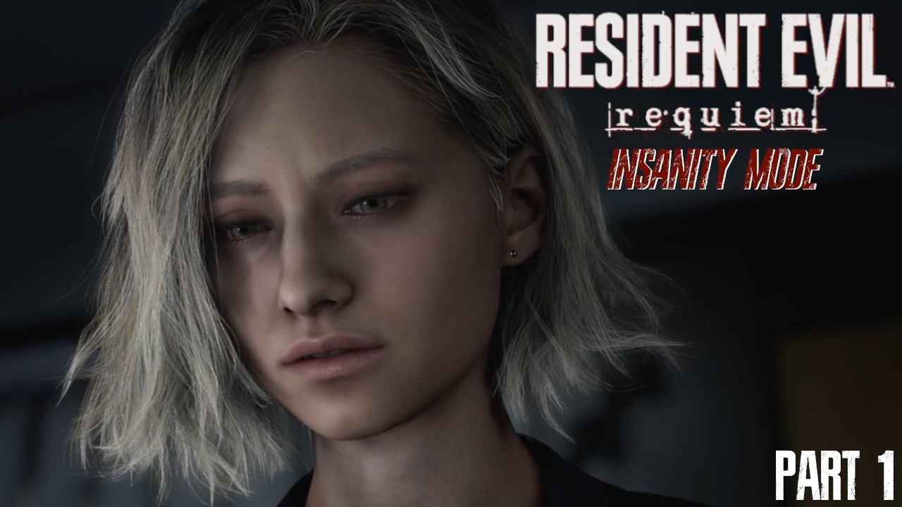 INSANITY MODE IS RIDICULOUS! | Resident Evil: Requiem Playthrough Part 1