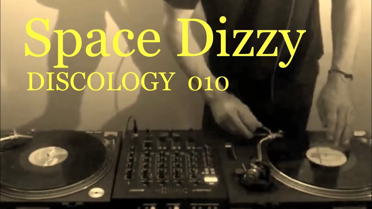 Space Dizzy (DISCOLOGY Vinyl-Mix 010)