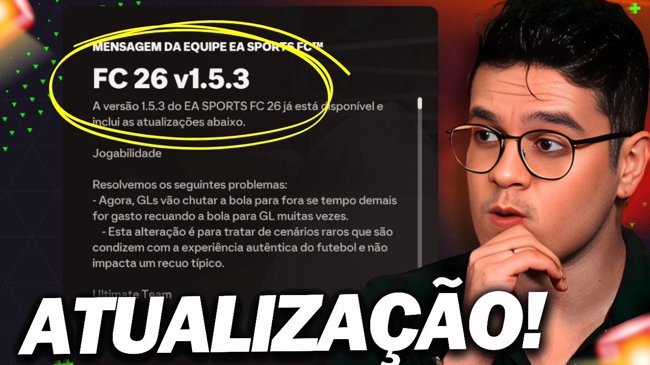 FC 26 | 🚨 NOVA ATUALIZA&Ccedil;&Atilde;O CHEGOU!! TIMES BRASILEIROS?! 🤡 E NERF IMPORTANTE!