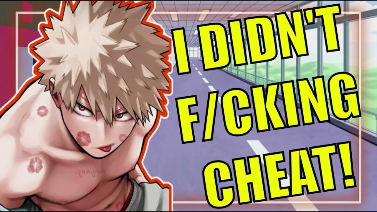 BAKUGOU CHEATED ON DEKU'S SISTER??? (Bakugou x listener) (Mha x listener) (deku x sister Listener)