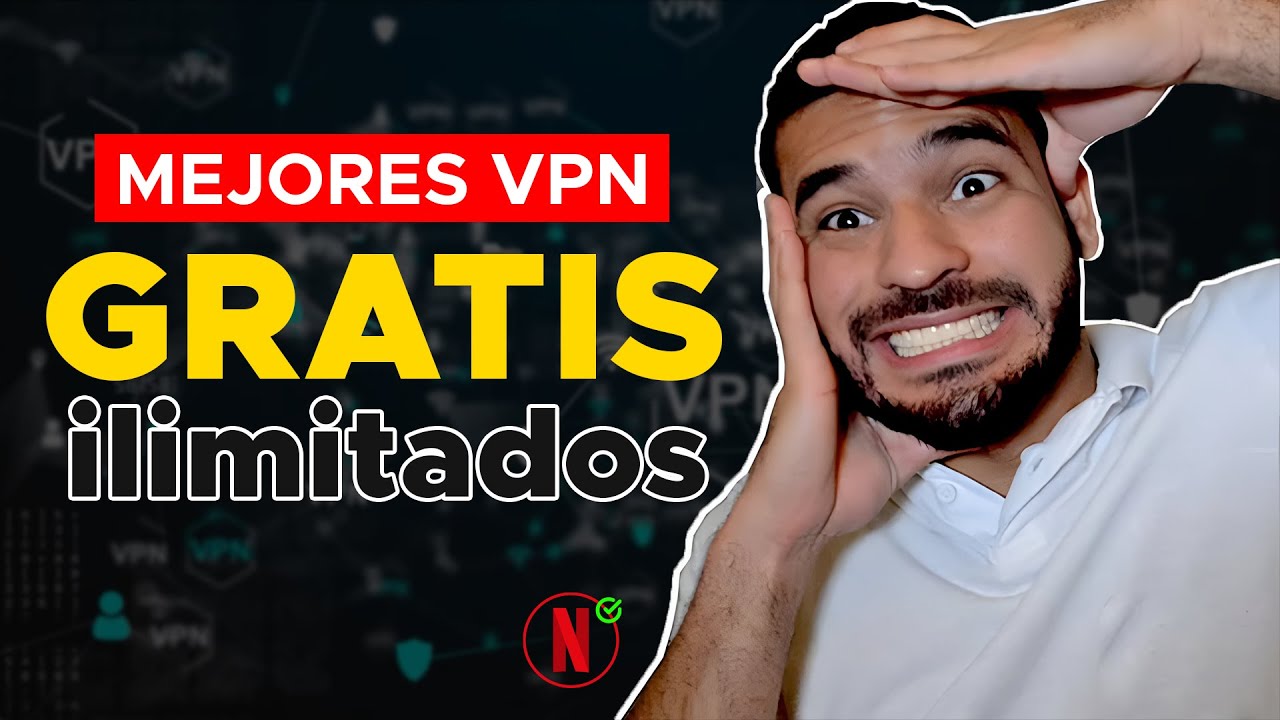 Mejor VPN GRATIS ilimitado | (Sin pagar NADA) 😎