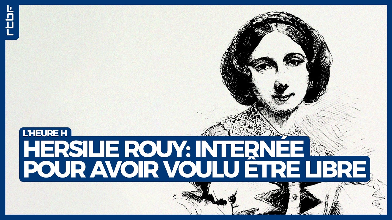 Hersilie Rouy : internée pour avoir voulu être libre - L'Heure H