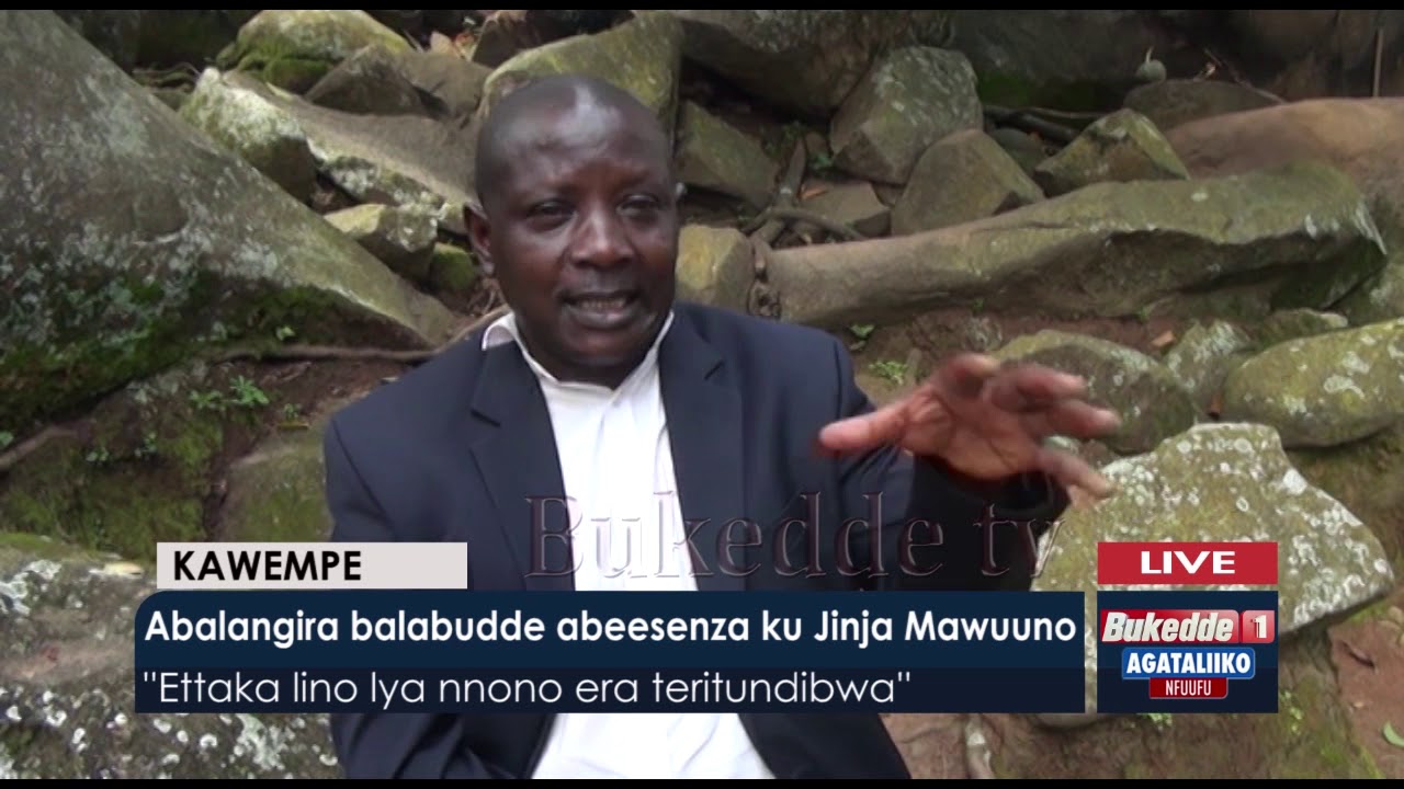 - Abalanngira balabudde abeesenza ku Jinja Mawuuno