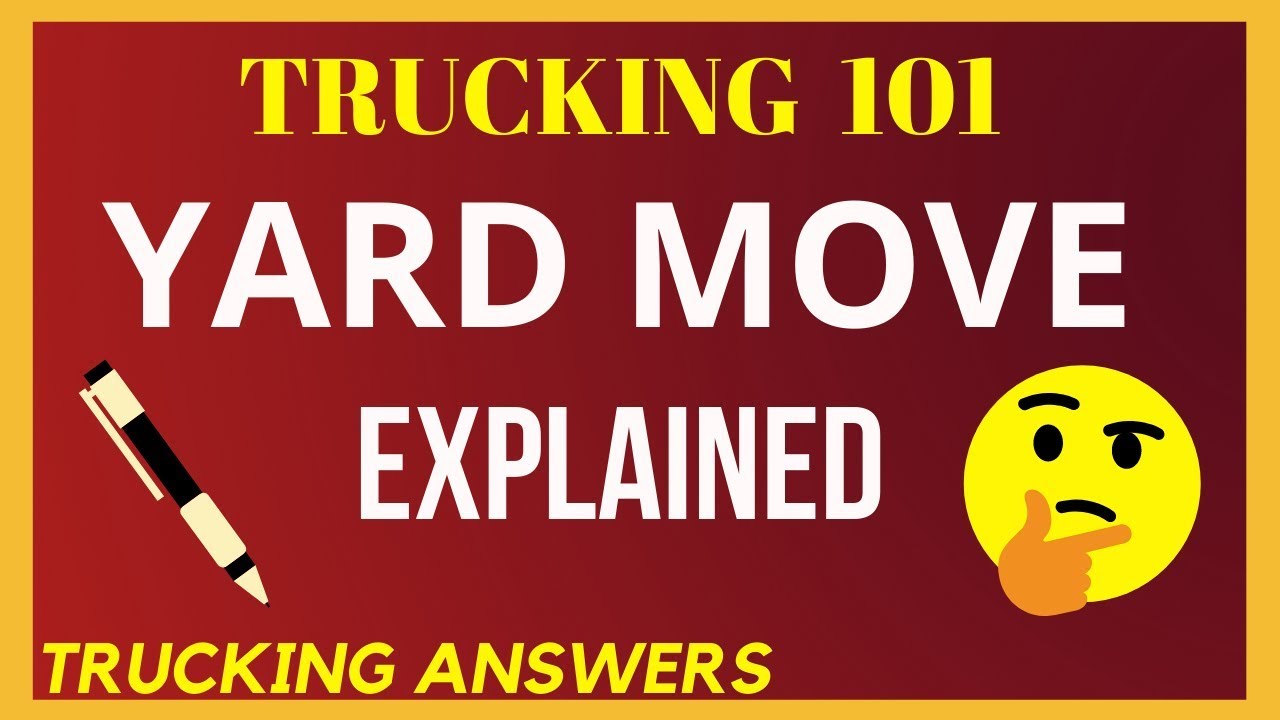 Trucking 101 | Yard Move Explained | Trucking Answers