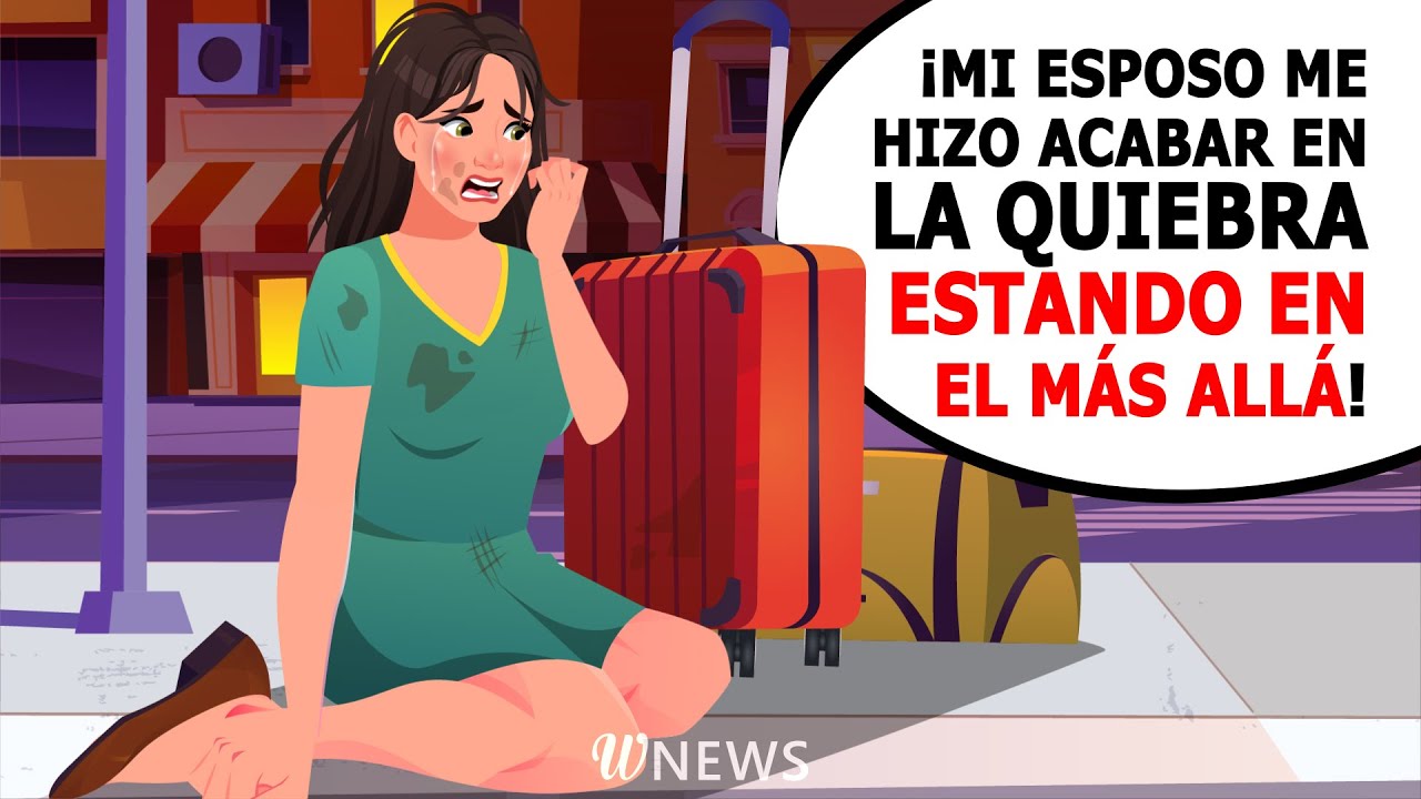 ¡Mi esposo me hizo acabar en la quiebra estando en el más allá!