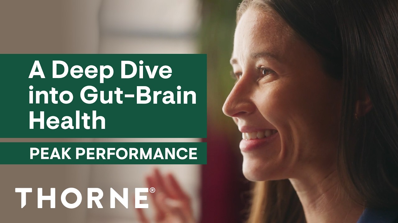 How Gut Health Impacts Brain Function | Peak Performance | Thorne