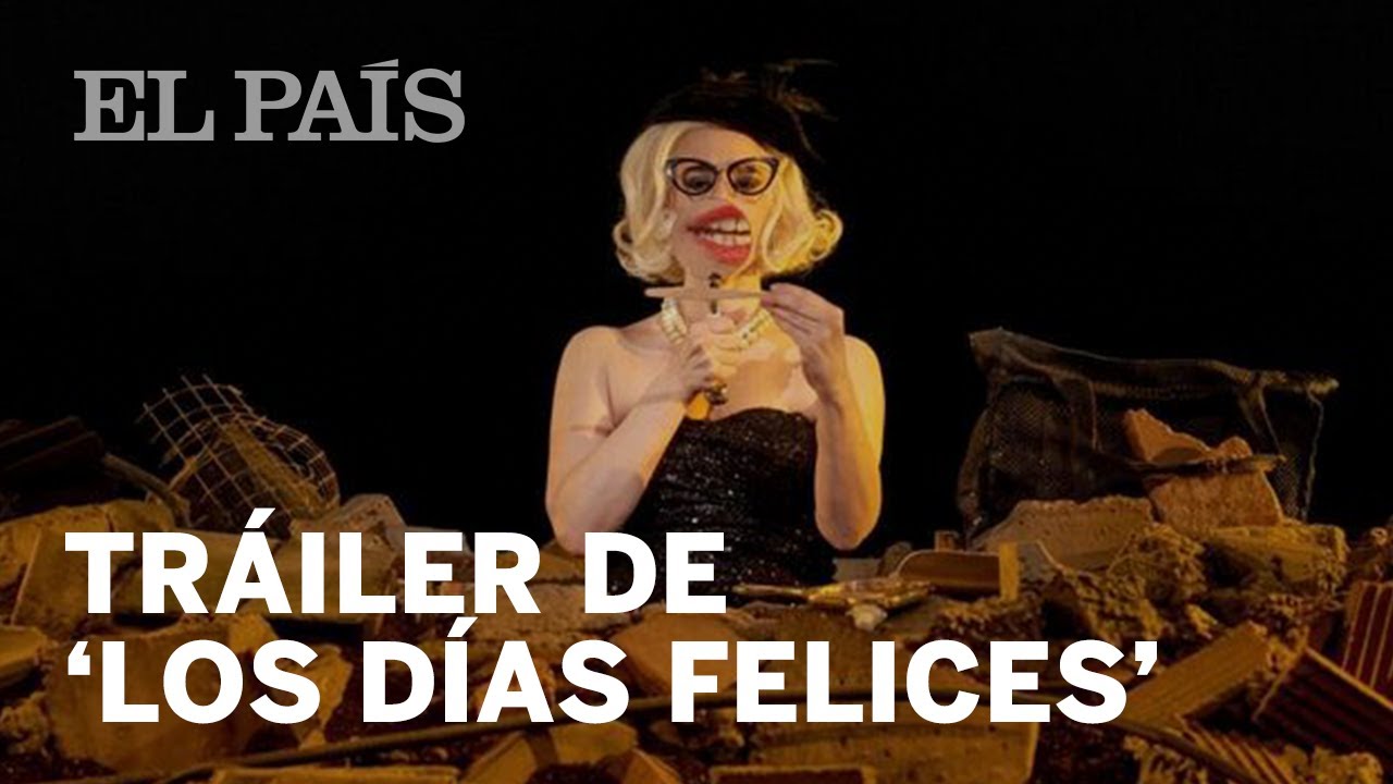 Tráiler de 'Los días felices'.