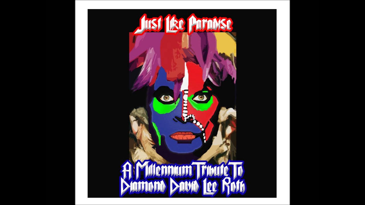 Just Like Paradise - David Lee Roth cover - Derrick LeFevre
