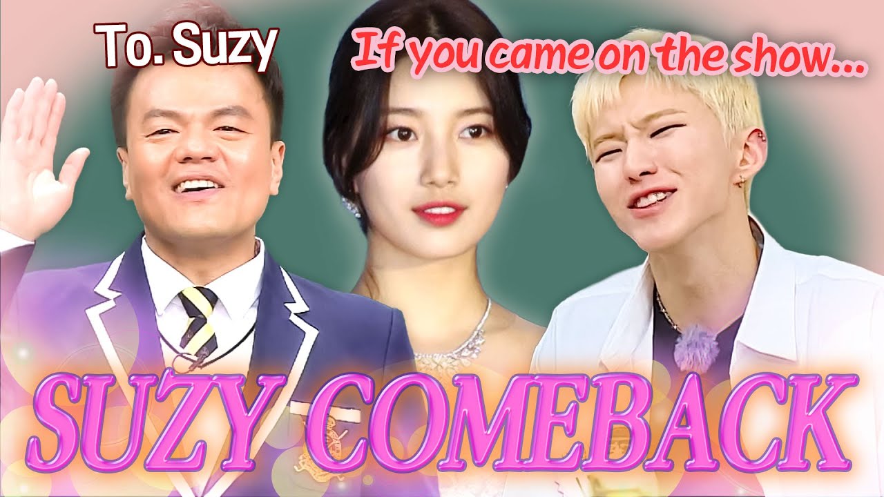 To. Suzy💞 If you came on the show... it would be great 💕 | Knowing Bros