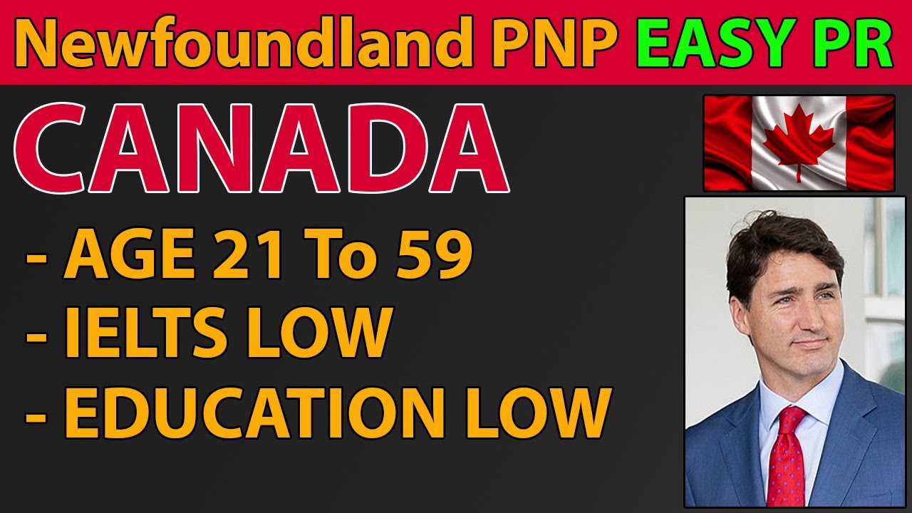 Canada Newfoundland PNP Program 2021 | Get PR Step By Step Process.