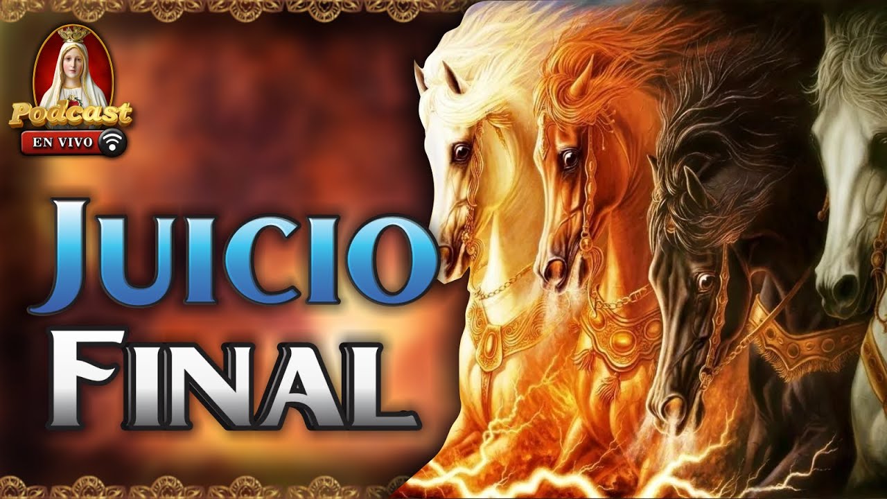 El juicio final 🎙️45° Podcast Caballeros de la Virgen en Vivo 🔴