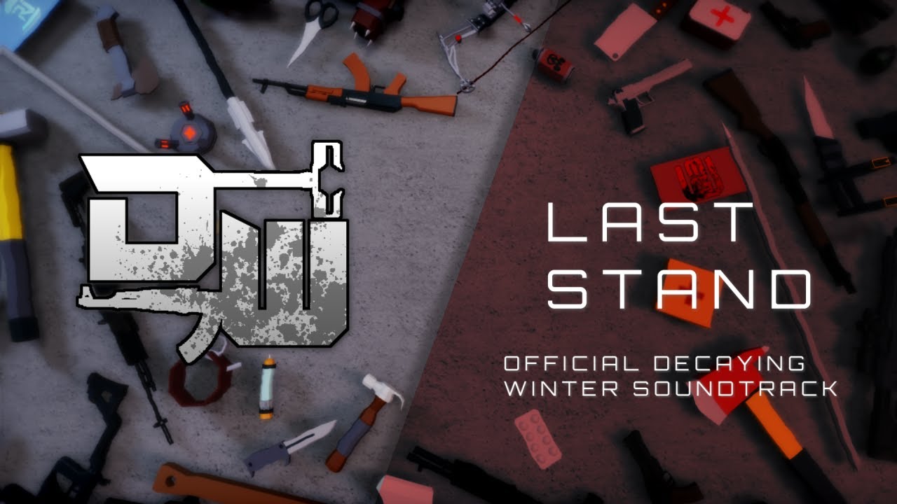 Last Stand (Official Decaying Winter Soundtrack)
