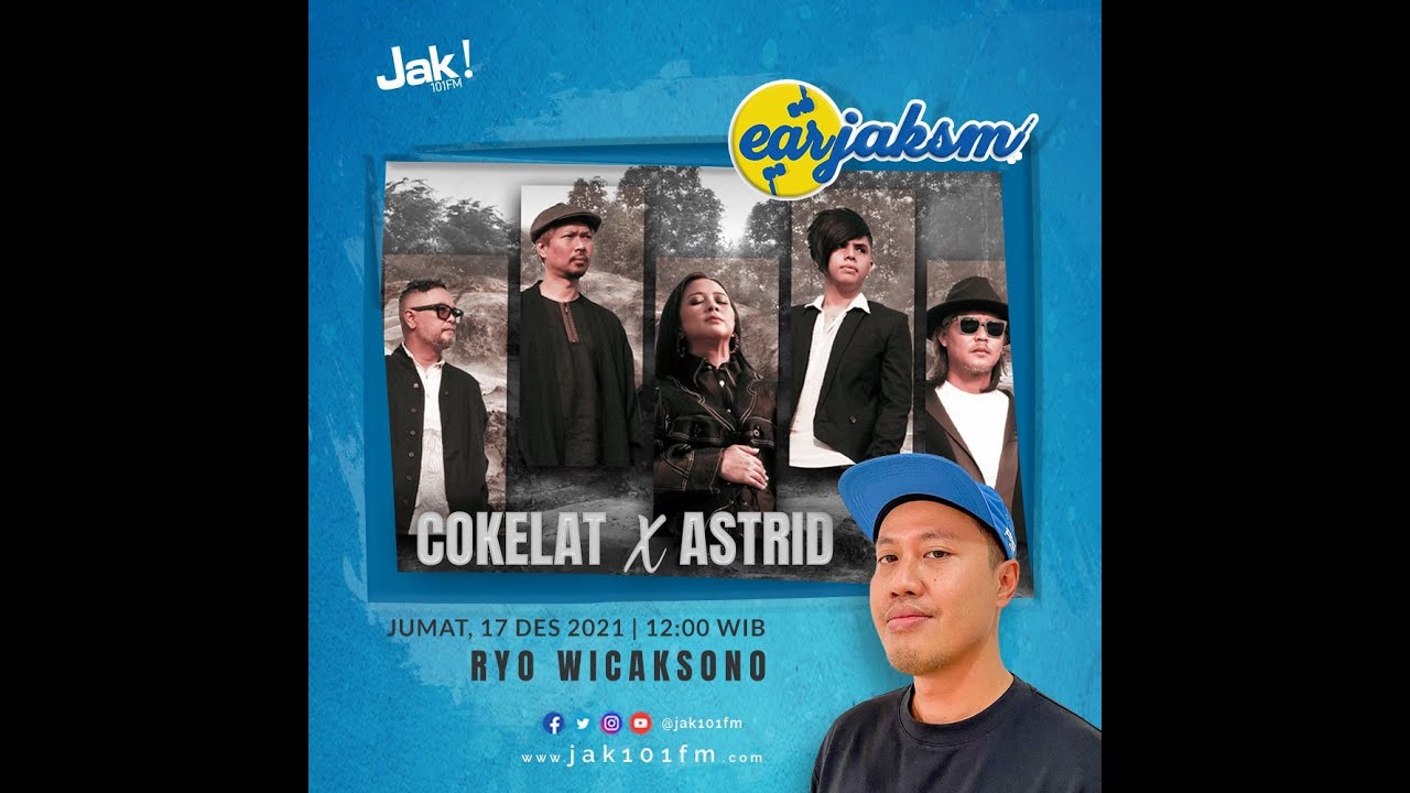 COKELAT X ASTRID DI EARJAKSM JAK101FM