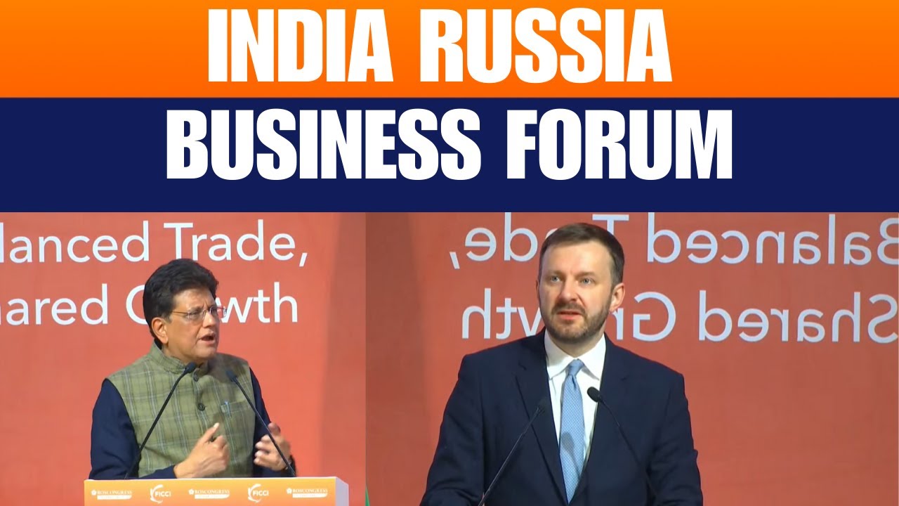 LIVE: Kremlin Deputy Chief of Staff Maxim Oreshkin, Piyush Goyal attend India-Russia business forum