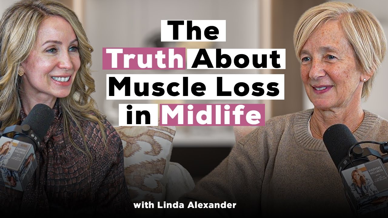 How Muscle Loss Sabotages Women’s Weight Loss | Linda Alexander