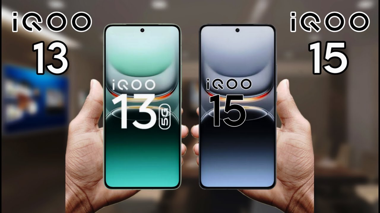 iQOO 15 Vs iQOO 13