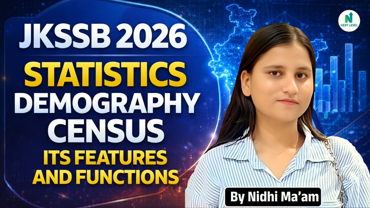 JKSSB 2026 Statistics | Demography & Census – Features and Functions Explained | By Ms. Nidhi Sharma