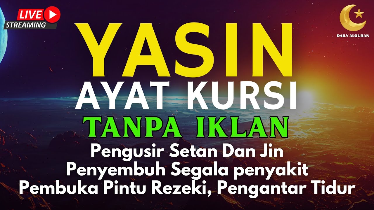 Surah Yasin & Ayat Kursi Pengusir Setan dan Penyembuh Segala Macam Penyakit, | By : Alaa Aqel