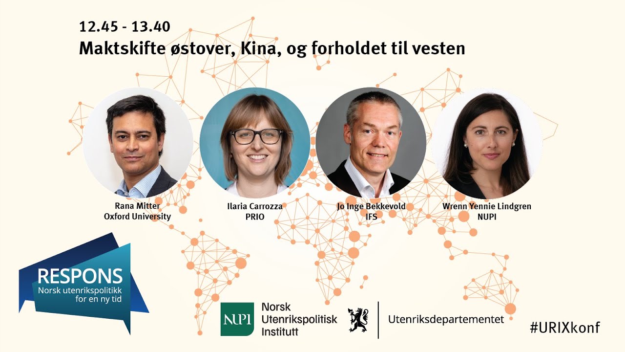 Del 4: Maktskifte østover, Kina, og forholdet til vesten (Norsk Utenrikspolitisk Konferanse 2023)
