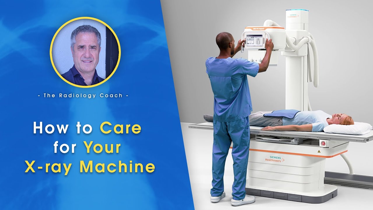 How to Care for Your X ray Machine
