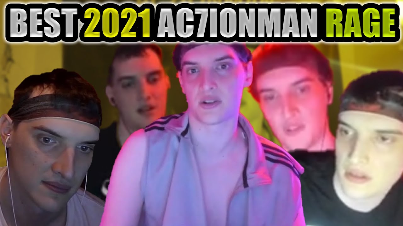BEST AC7IONMAN RAGES OF 2021 (SO FAR)