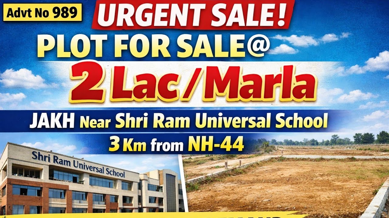 Urgent Sale 🔥 21 Marla Plot @2 Lac/Marla | 100×57 | 20 FT Road|Jakh Shri Ram School |3 Km from NH-44