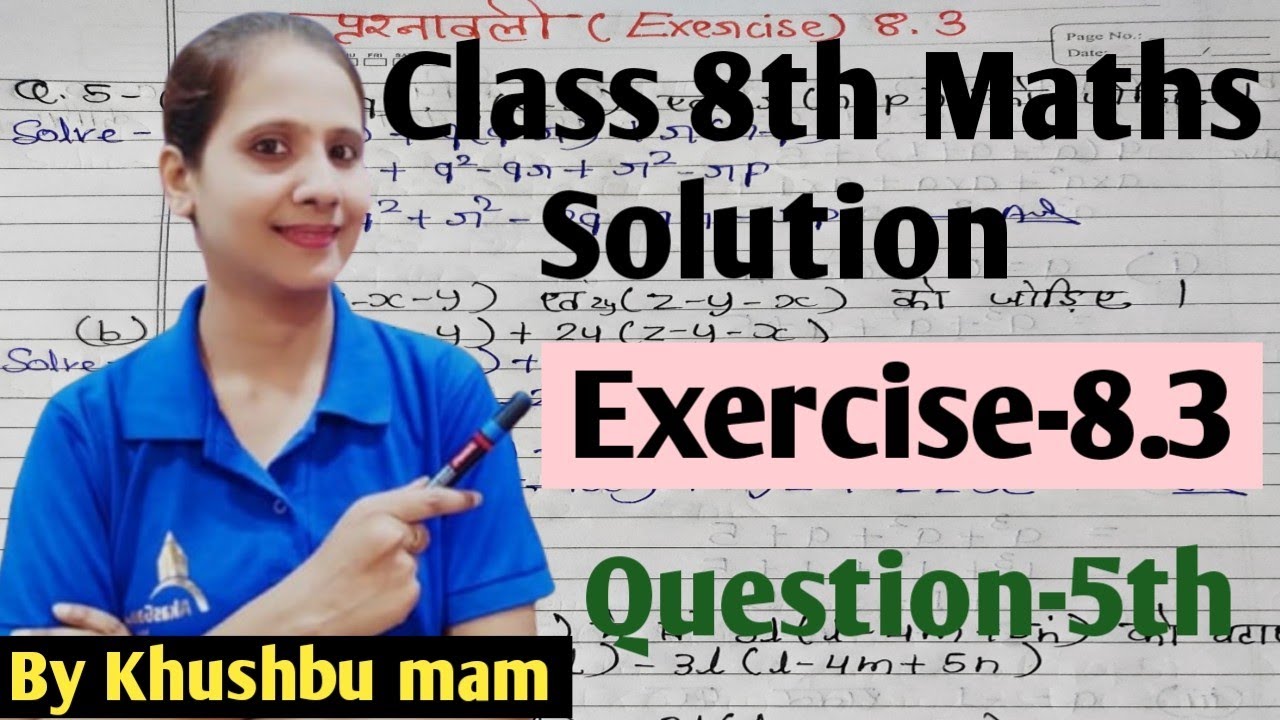 Class 8th maths,Exercise 8.3, Questions-5th, Unit-8 बीजीय व्यंजक एवं सर्वसमिकाएं /By Khushbu mam