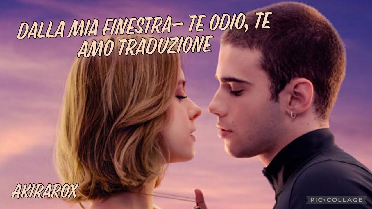 Dalla mia Finestra AMV - te odio, te amo traduzione ITA