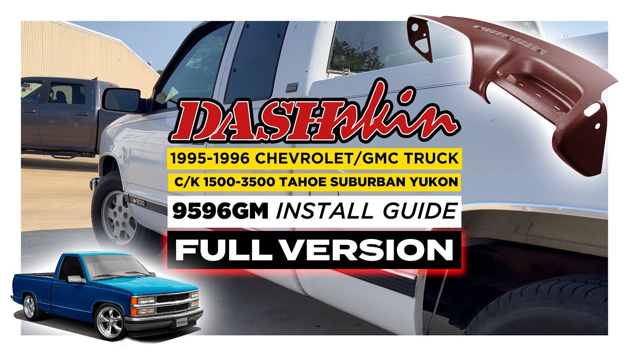 EXTENDED FULL VERSION • HOW TO: DashSkin Dash Cover Installation for 95-95 CHEVY/GMC C/K 1500-3500