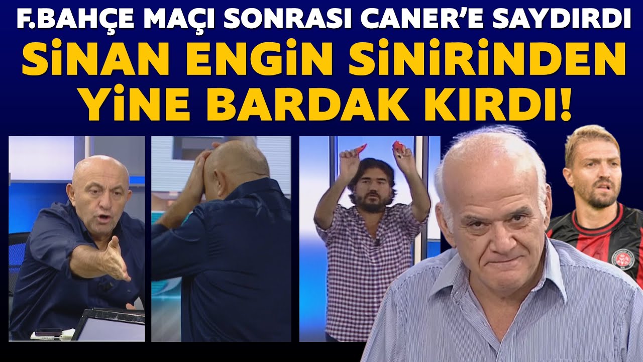 Ahmet Çakar'ın Caner Erkin ile ilgili sözleri ortalığı karıştırdı! Sinan Engin yine bardak kırdı