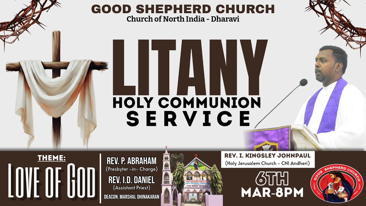 Litany Service - (06-03-2026) | Rev. I. Kingsley Johnpaul | Good Shepherd Church - CNI Dharavi
