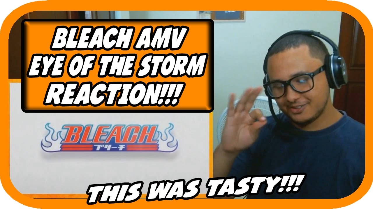 Bleach「AMV」Eye of the storm 