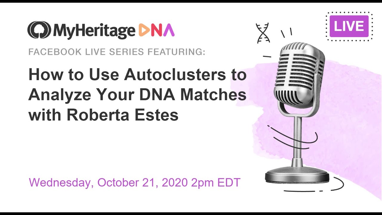 We're live with Roberta Estes! Learn how to use AutoClusters for your DNA Matches!