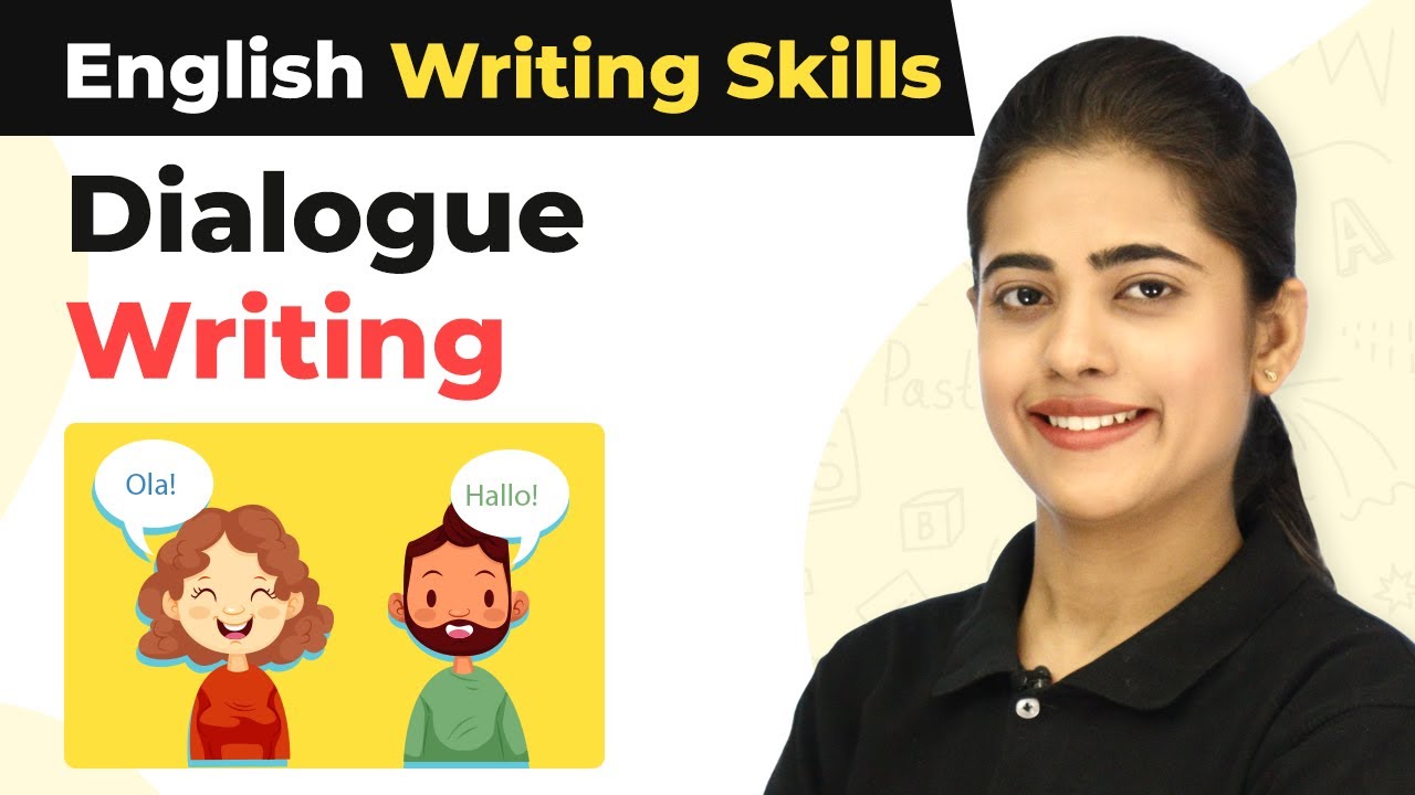 Dialogue Writing - Methods & Examples | Dialogue Writing Format | Writing Skills in English
