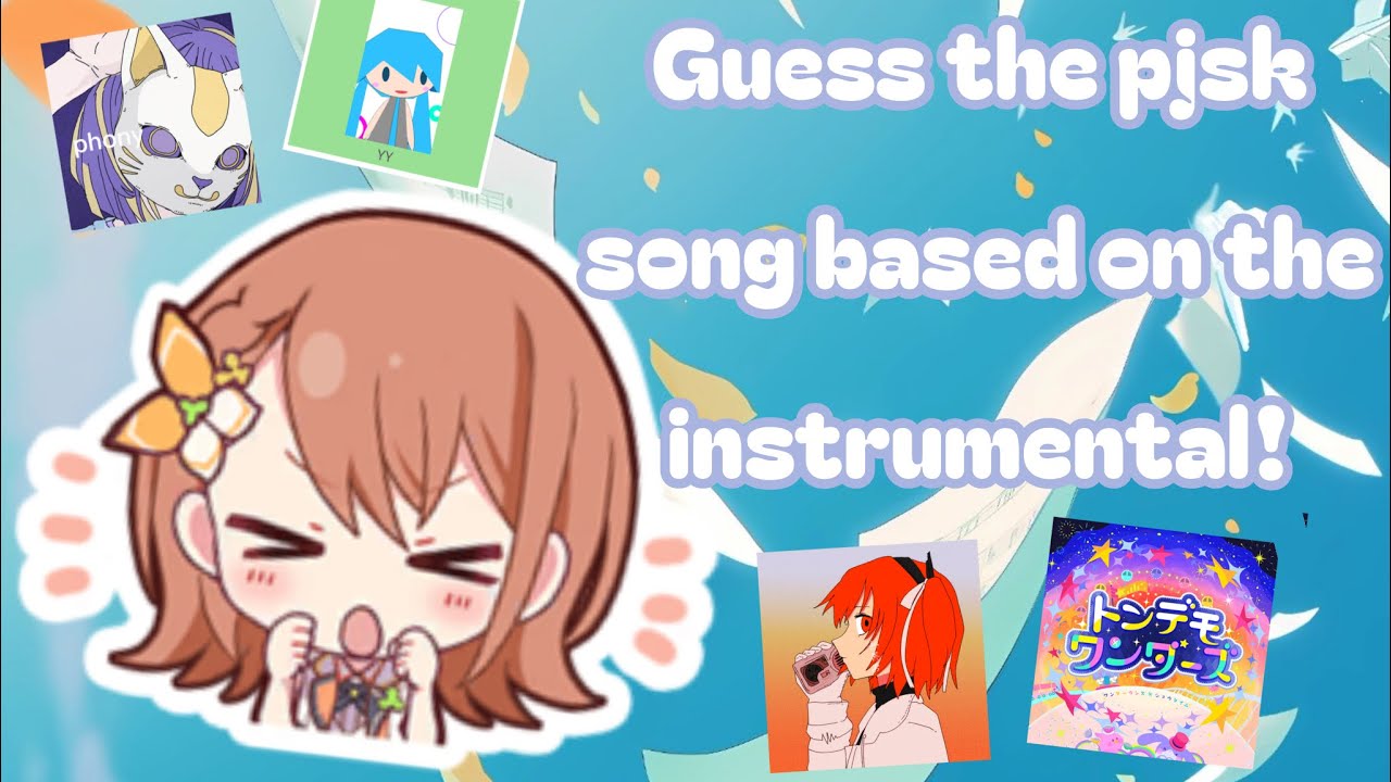 Guess the project sekai song based on the instrumental!