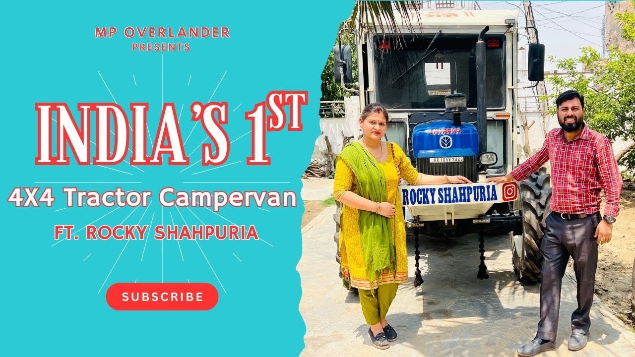 VLOG- 36 Is This India&rsquo;s Craziest Campervan? | 4x4 Tractor 🚜 Campervan Review ft.  @RockyShahpuria