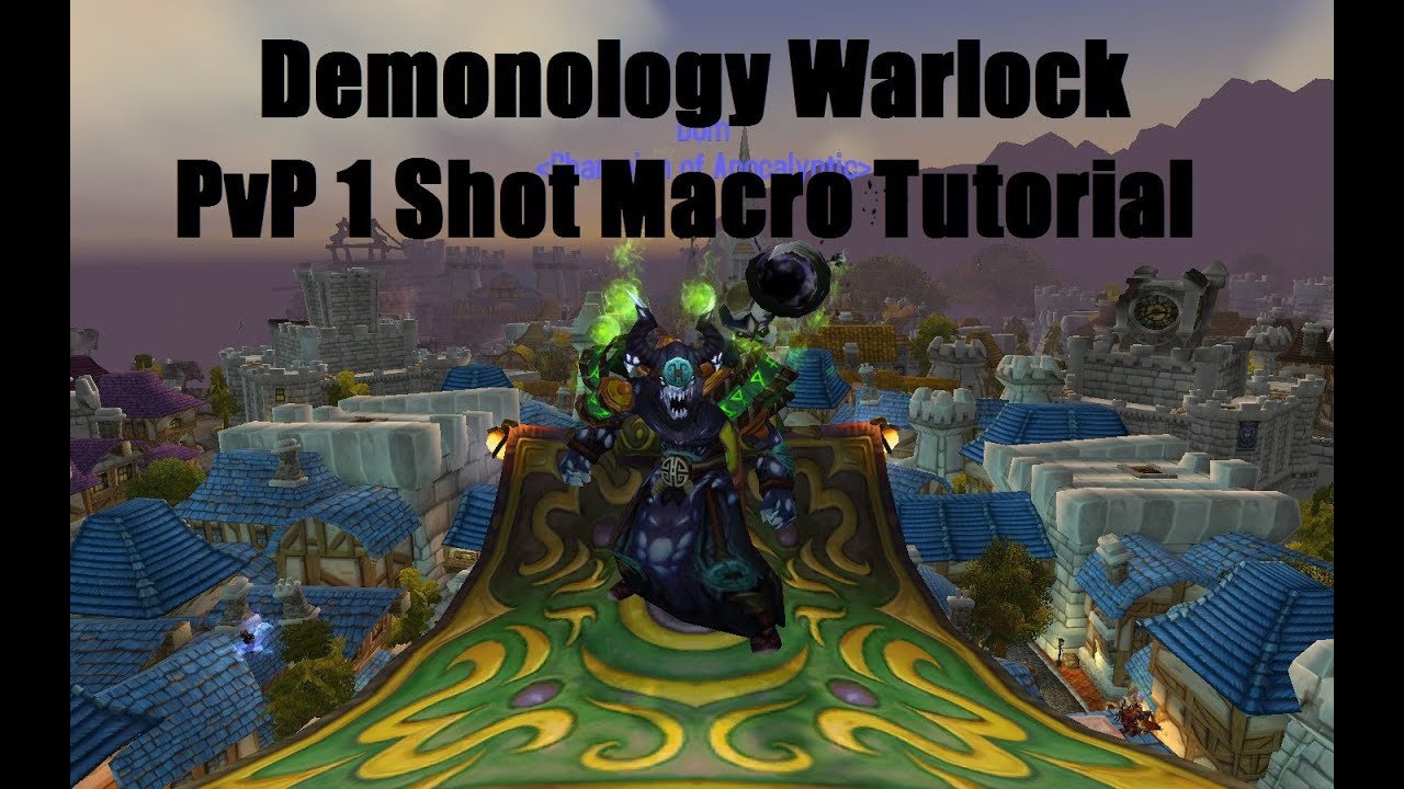 Demonology Warlock - 1 Shot Macro