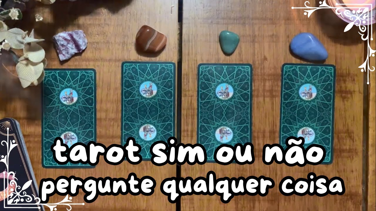 Tarot sim ou n&atilde;o + mensagens especiais #tarotsimounao
