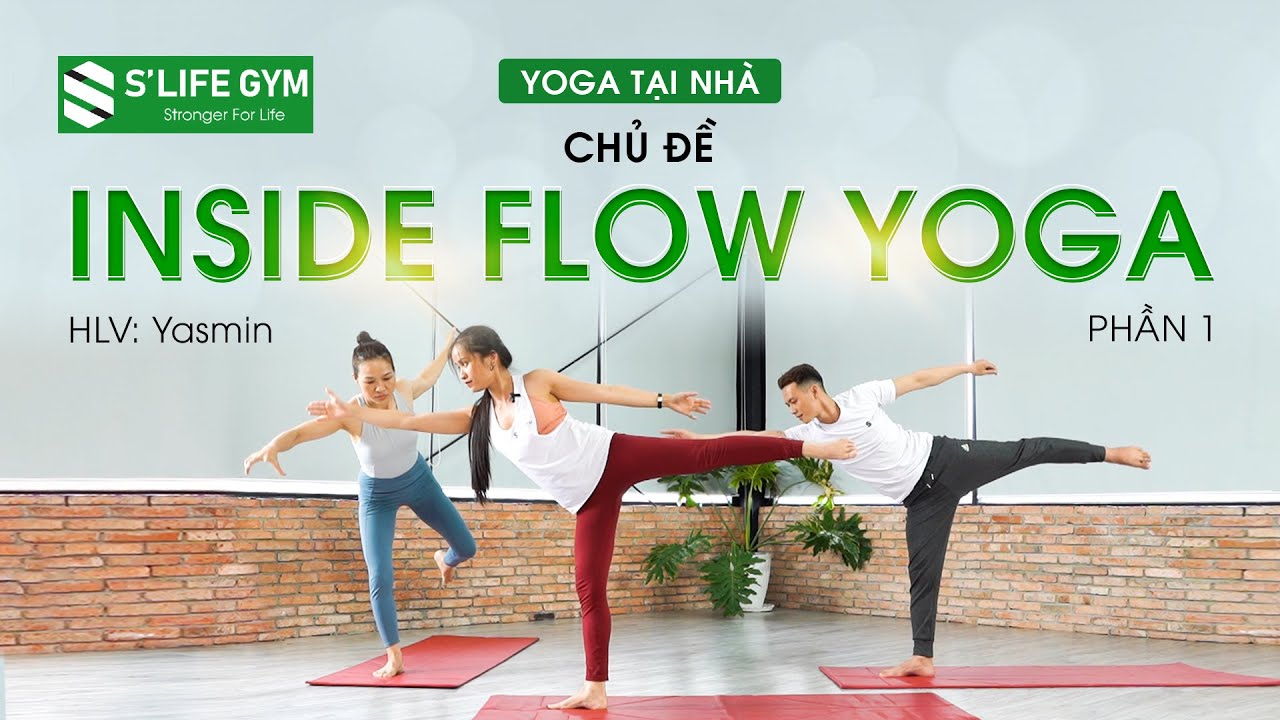 YOGA ONLINE - CHUỖI BÀI TẬP INSIDE FLOW TẠI NHÀ (PHẦN 1)