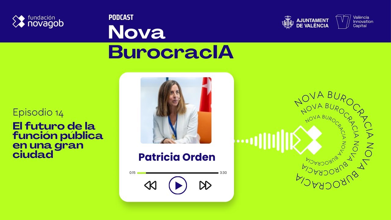 El futuro de la función pública en una gran ciudad, conversación con Patricia Orden