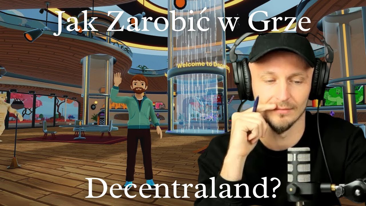 7 Sposob&oacute;w Na Zarabianie W Decentraland