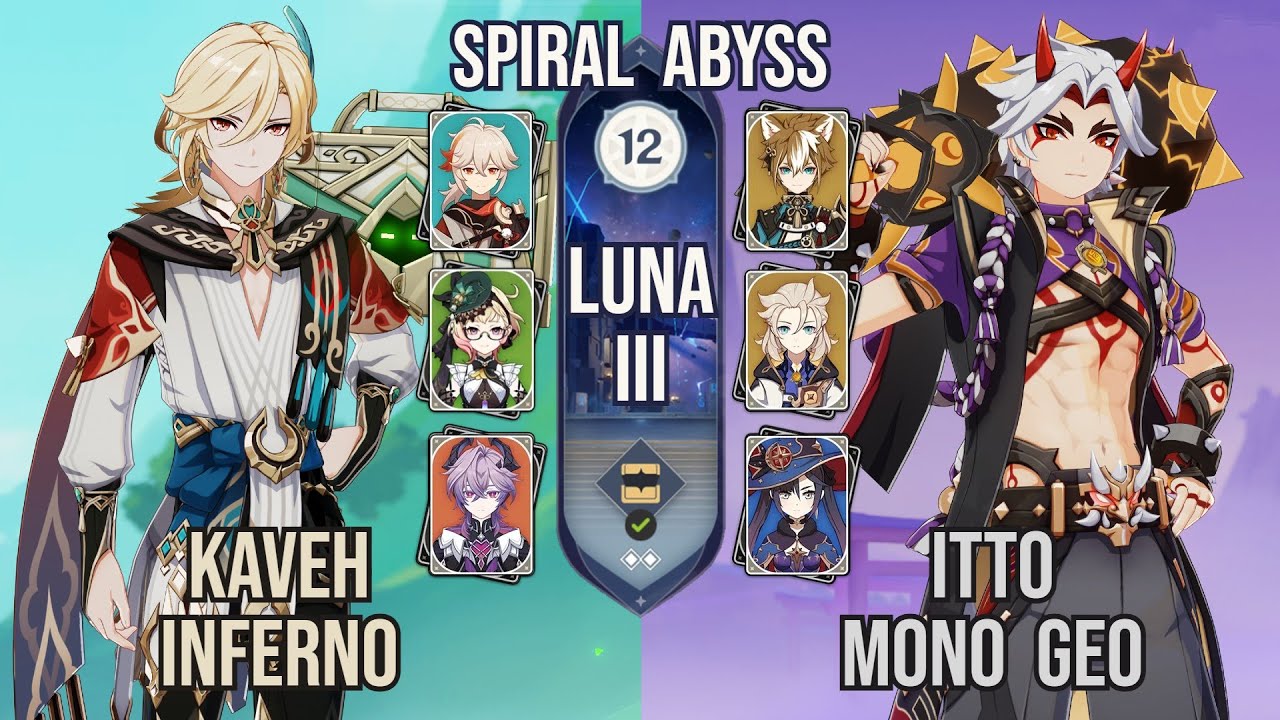 Kaveh Inferno x Itto Mono Geo | Spiral Abyss 6.2 / Luna III | Genshin Impact