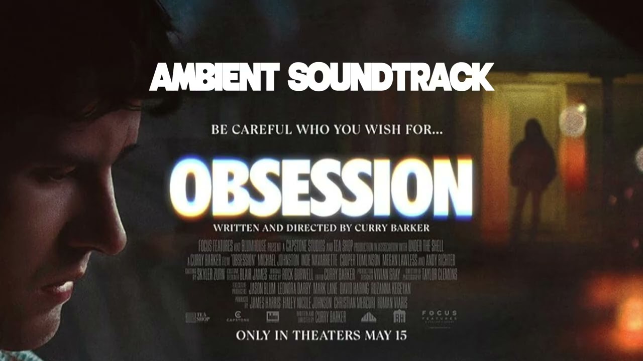 OBSESSION - Ambient Soundtrack - Only chill OST