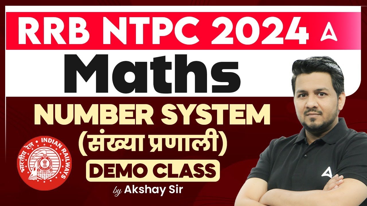RRB NTPC 2024 Classes | Maths Number System For RRB NTPC 2024-25 | Demo Class | By Akshay Sir