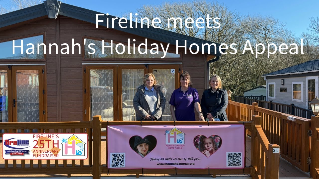 Inside Hannah’s Holiday Homes | Fireline’s Charity Visit & Support