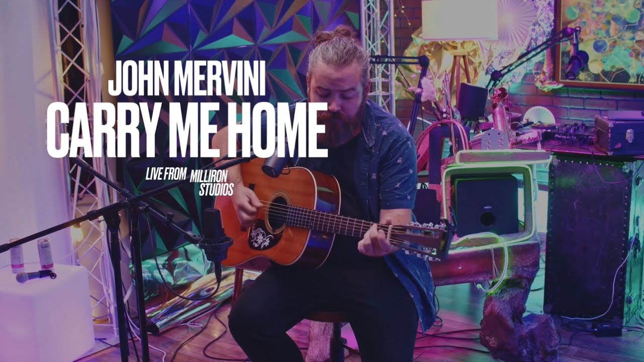John Mervini - Carry Me Home (Live From Milliron Studios)