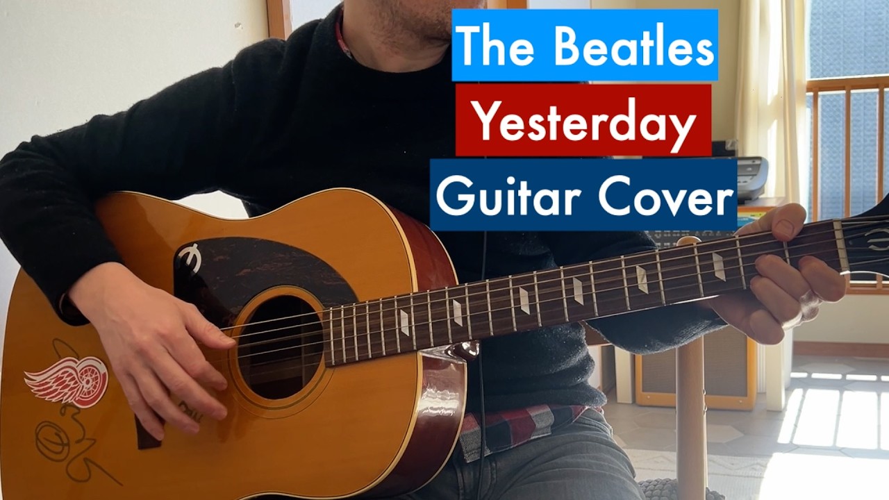 Yesterday The Beatles Paul McCartney Epiphone Texan Guitar Cover
